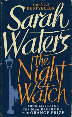 The Night Watch. Sarah Waters 1844082466 Book Cover
