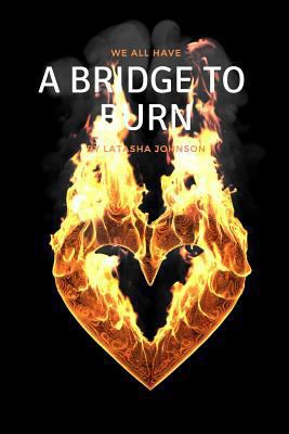 A Bridge to Burn 1728893097 Book Cover