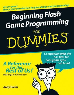 Beginning Flash Game Programming for Dummies 0764589628 Book Cover