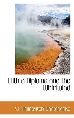 With a Diploma and the Whirlwind 1110904231 Book Cover