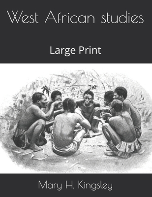 West African studies: Large Print B08TLB75YP Book Cover