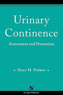 Urinary Continence: Assessment & Promotion 0834207478 Book Cover