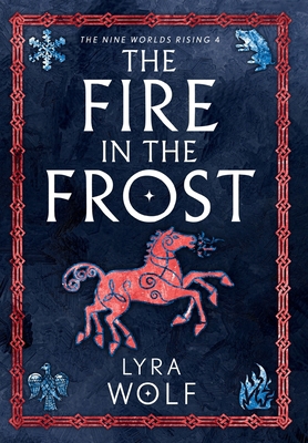 The Fire in the Frost 1944912487 Book Cover