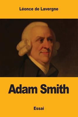 Adam Smith [French] 1546473947 Book Cover