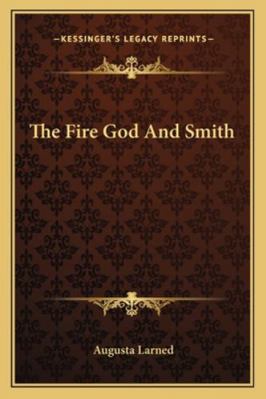The Fire God And Smith 1162834137 Book Cover