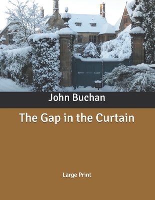 The Gap in the Curtain: Large Print B086MMPKPG Book Cover