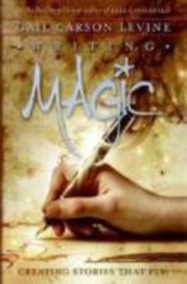 Writing Magic: Creating Stories That Fly 0060519614 Book Cover