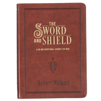 The Sword and Shield: A 40-Day Devotional Journ... 1639524061 Book Cover