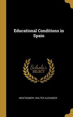 Educational Conditions in Spain 0526504420 Book Cover