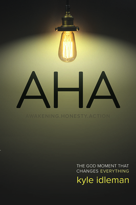 AHA: The God Moment That Changes Everything 0781410495 Book Cover