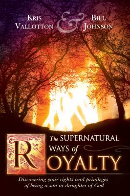 Supernatural Ways of Royalty 0768427932 Book Cover