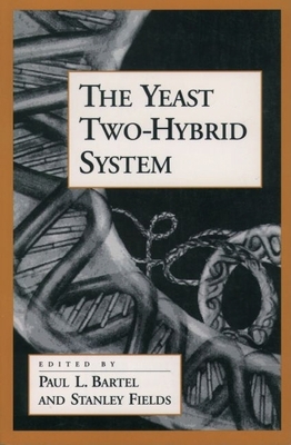 The Yeast Two-Hybrid System B007YXTQCY Book Cover