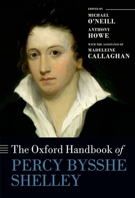 The Oxford Handbook of Percy Bysshe Shelley 0199558361 Book Cover