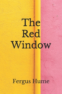 The Red Window: (Aberdeen Classics Collection) B08GFYF2D5 Book Cover