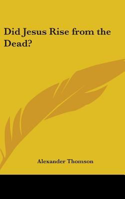 Did Jesus Rise from the Dead? 143670040X Book Cover