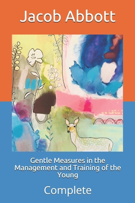 Gentle Measures in the Management and Training ... B08XNBYBBS Book Cover