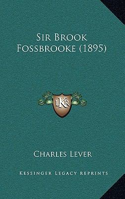 Sir Brook Fossbrooke (1895) 1164463640 Book Cover