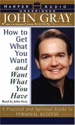 How to Get What You Want and Want What You Have 0694521787 Book Cover