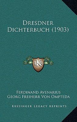 Dresdner Dichterbuch (1903) [German] 116784260X Book Cover