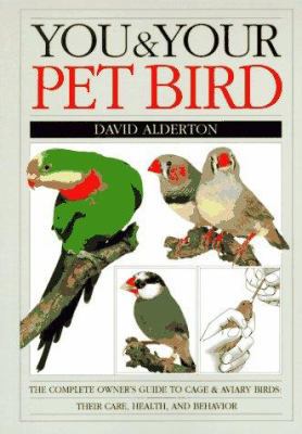 You and Your Pet Bird 0679740619 Book Cover