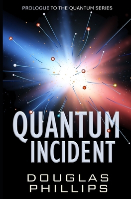 Quantum Incident B08DVD4H1S Book Cover