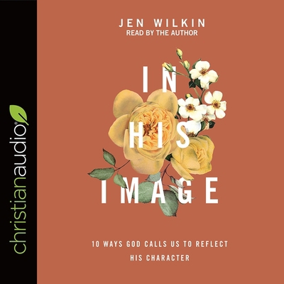 In His Image: 10 Ways God Calls Us to Reflect H... B08XLGGB8D Book Cover