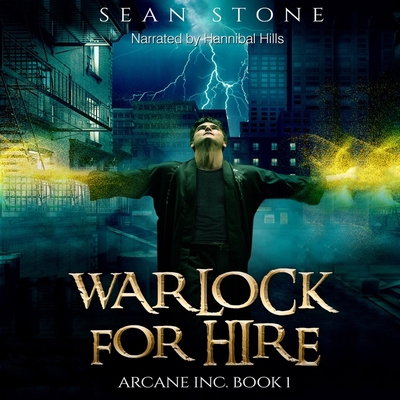 Warlock for Hire: Arcane Inc. Book 1 Book Cover