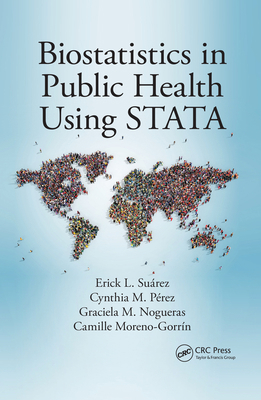 Biostatistics in Public Health Using Stata 0367341484 Book Cover