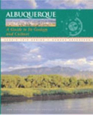 Albuquerque: A Guide to Its Geology and Culture... 1883905141 Book Cover