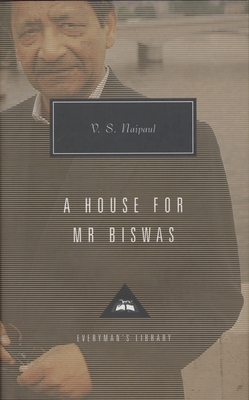 A House for Mr. Biswas: Introduction by Karl Mi... 0679444580 Book Cover