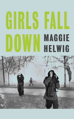 Girls Fall Down 1552455327 Book Cover