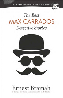 The Best Max Carrados Detective Stories 0486814807 Book Cover