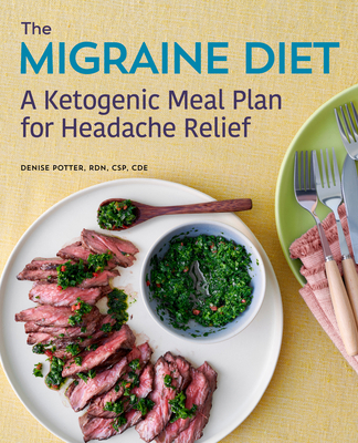 The Migraine Diet: A Ketogenic Meal Plan for He... 164152961X Book Cover
