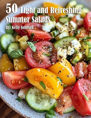 50 Light and Refreshing Summer Salads B0DK6CTLX5 Book Cover