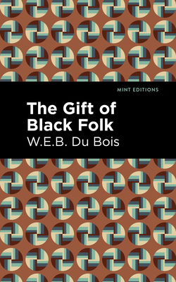 The Gift of Black Folk 1513282646 Book Cover