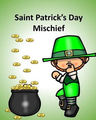 Saint Patrick's Day Mischief 1976976898 Book Cover