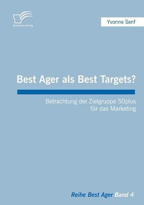 Best Ager als Best Targets?: Betrachtung der Zi... [German] 3836662183 Book Cover