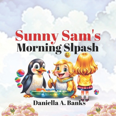 Sunny Sam's Morning Splash B0CVFXLY8F Book Cover