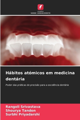 Hábitos atómicos em medicina dentária [Portuguese] 6207278100 Book Cover