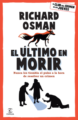 El Último En Morir: Una Novela del Club del Cri... [Spanish] 6073907044 Book Cover