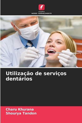 Utilização de serviços dentários [Portuguese] 6207521706 Book Cover