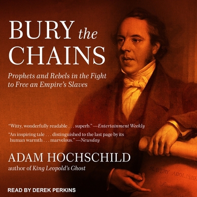 Bury the Chains Lib/E: Prophets and Rebels in t... 1665240687 Book Cover
