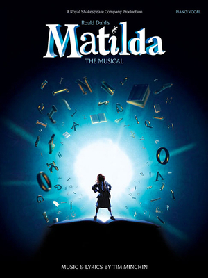 Matilda the Musical 1780387776 Book Cover
