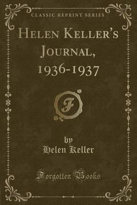 Helen Keller's Journal, 1936-1937 (Classic Repr... 024343068X Book Cover