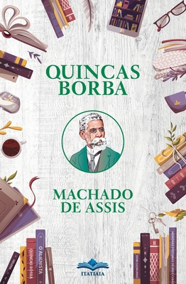 Quincas Borba [Portuguese] 6554700005 Book Cover