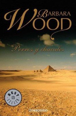 Perros Y Chacales (Spanish Edition) [Spanish] 9875660582 Book Cover