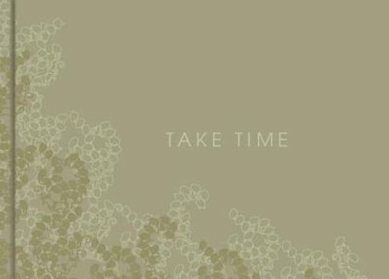Take Time 1932319603 Book Cover