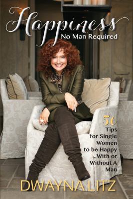 Happiness No Man Required 0989080943 Book Cover