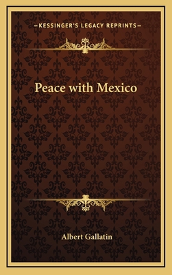 Peace with Mexico 1168655447 Book Cover