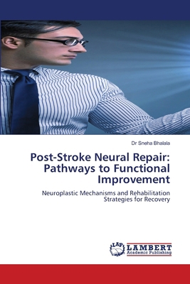 Post-Stroke Neural Repair: Pathways to Function... 6209310567 Book Cover